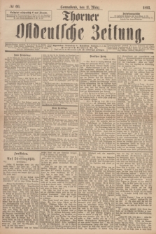 Thorner Ostdeutsche Zeitung. 1893, № 60 (11 März)