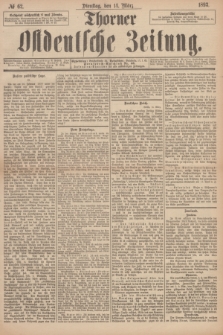 Thorner Ostdeutsche Zeitung. 1893, № 62 (14 März)