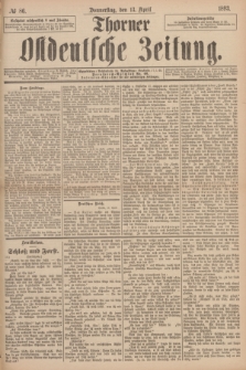 Thorner Ostdeutsche Zeitung. 1893, № 86 (13 April)