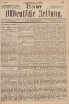 Thorner Ostdeutsche Zeitung. 1893, № 98 (27 April) + dod.
