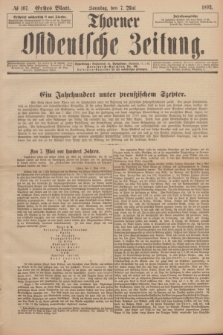 Thorner Ostdeutsche Zeitung. 1893, № 107 (7 Mai) - Erstes Blatt