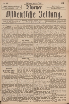 Thorner Ostdeutsche Zeitung. 1893, № 109 (10 Mai) + dod.