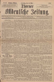 Thorner Ostdeutsche Zeitung. 1893, № 112 (14 Mai) - Erstes Blatt