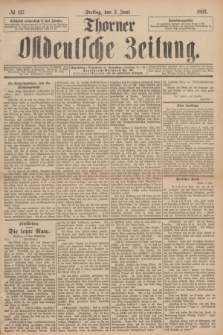 Thorner Ostdeutsche Zeitung. 1893, № 127 (2 Juni)