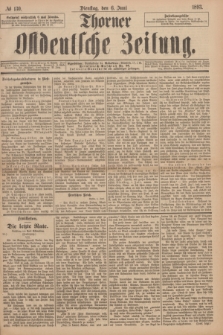 Thorner Ostdeutsche Zeitung. 1893, № 130 (6 Juni)