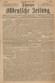 Thorner Ostdeutsche Zeitung. 1893, № 156 (6 Juli)