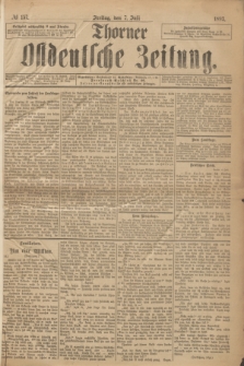 Thorner Ostdeutsche Zeitung. 1893, № 157 (7 Juli)