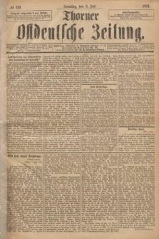 Thorner Ostdeutsche Zeitung. 1893, № 159 (9 Juli) + dod.