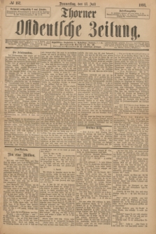Thorner Ostdeutsche Zeitung. 1893, № 162 (13 Juli)