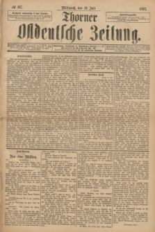 Thorner Ostdeutsche Zeitung. 1893, № 167 (19 Juli)