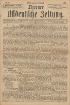 Thorner Ostdeutsche Zeitung. 1893, № 185 (9 August)