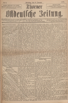 Thorner Ostdeutsche Zeitung. 1894, № 6 (9 Januar)