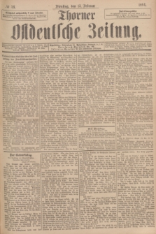 Thorner Ostdeutsche Zeitung. 1894, № 36 (13 Februar)