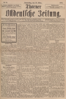 Thorner Ostdeutsche Zeitung. 1894, № 68 (22 März)