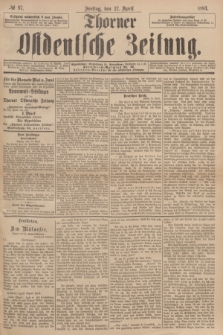 Thorner Ostdeutsche Zeitung. 1894, № 97 (27 April)