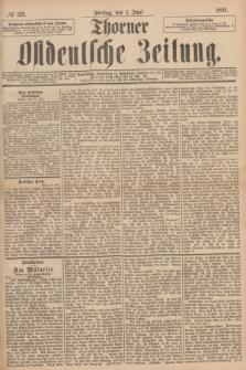 Thorner Ostdeutsche Zeitung. 1894, № 125 (1 Juni)