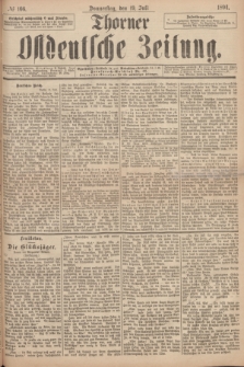 Thorner Ostdeutsche Zeitung. 1894, № 166 (19 Juli)