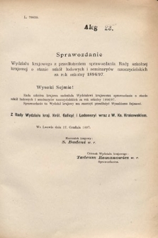 [Kadencja VII, sesja III, al. 23] Alegata do Sprawozdań Stenograficznych z Trzeciej Sesyi Siódmego Peryodu Sejmu Krajowego Królestwa Galicyi i Lodomeryi wraz z Wielkiem Księstwem Krakowskiem z roku 1897/8. Alegat 23