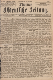 Thorner Ostdeutsche Zeitung. 1894, № 300 (23 Dezember) - Zweites Blatt