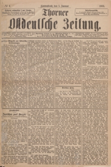 Thorner Ostdeutsche Zeitung. 1895, № 4 (5 Januar)