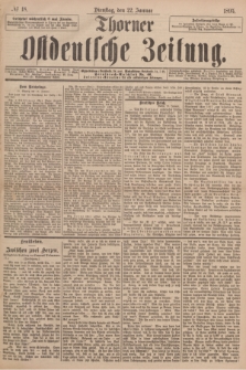 Thorner Ostdeutsche Zeitung. 1895, № 18 (22 Januar)