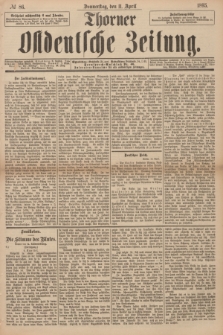 Thorner Ostdeutsche Zeitung. 1895, № 86 (11 April)