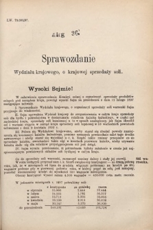 [Kadencja VII, sesja III, al. 36] Alegata do Sprawozdań Stenograficznych z Trzeciej Sesyi Siódmego Peryodu Sejmu Krajowego Królestwa Galicyi i Lodomeryi wraz z Wielkiem Księstwem Krakowskiem z roku 1897/8. Alegat 36