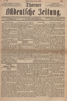Thorner Ostdeutsche Zeitung. 1895, № 160 (11 Juli)
