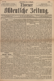Thorner Ostdeutsche Zeitung. 1895, № 180 (3 August)