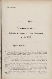 [Kadencja VII, sesja III, al. 43] Alegata do Sprawozdań Stenograficznych z Trzeciej Sesyi Siódmego Peryodu Sejmu Krajowego Królestwa Galicyi i Lodomeryi wraz z Wielkiem Księstwem Krakowskiem z roku 1897/8. Alegat 43