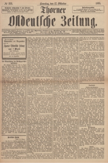 Thorner Ostdeutsche Zeitung. 1895, № 253 (27 Oktober) + dod.