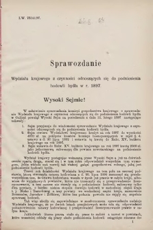 [Kadencja VII, sesja III, al. 49] Alegata do Sprawozdań Stenograficznych z Trzeciej Sesyi Siódmego Peryodu Sejmu Krajowego Królestwa Galicyi i Lodomeryi wraz z Wielkiem Księstwem Krakowskiem z roku 1897/8. Alegat 49