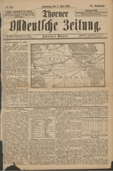 Thorner Ostdeutsche Zeitung. Jg.25[!], № 153 (3 Juli 1898) - Zweites Blatt
