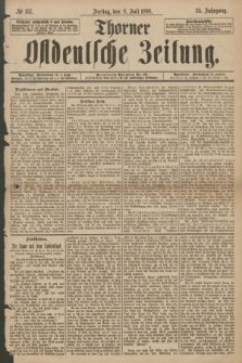 Thorner Ostdeutsche Zeitung. Jg.25[!], № 157 (8 Juli 1898) + dod.