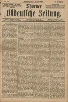 Thorner Ostdeutsche Zeitung. Jg.25[!], № 179 (3 August 1898) + dod.