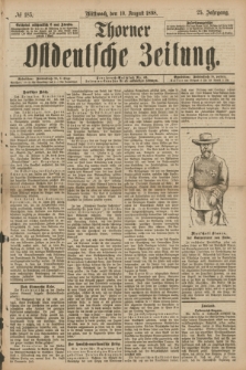 Thorner Ostdeutsche Zeitung. Jg.25[!], № 185 (10 August 1898)