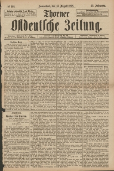 Thorner Ostdeutsche Zeitung. Jg.25[!], № 188 (13 August 1898)
