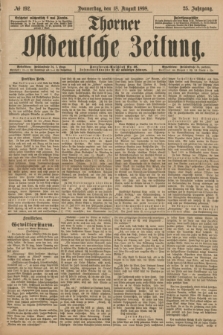 Thorner Ostdeutsche Zeitung. Jg.25[!], № 192 (18 August 1898)