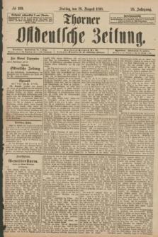 Thorner Ostdeutsche Zeitung. Jg.25[!], № 199 (26 August 1898) + dod.