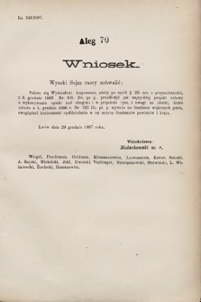 [Kadencja VII, sesja III, al. 70] Alegata do Sprawozdań Stenograficznych z Trzeciej Sesyi Siódmego Peryodu Sejmu Krajowego Królestwa Galicyi i Lodomeryi wraz z Wielkiem Księstwem Krakowskiem z roku 1897/8. Alegat 70