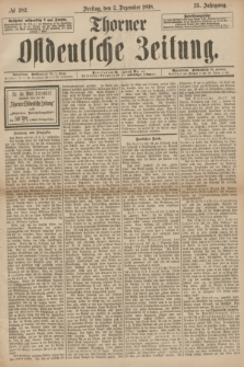 Thorner Ostdeutsche Zeitung. Jg.25[!], № 282 (2 Dezember 1898) + dod.