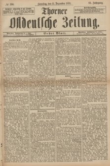 Thorner Ostdeutsche Zeitung. Jg.25[!], № 290 (11 Dezember 1898) - Erstes Blatt