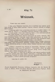 [Kadencja VII, sesja III, al. 74] Alegata do Sprawozdań Stenograficznych z Trzeciej Sesyi Siódmego Peryodu Sejmu Krajowego Królestwa Galicyi i Lodomeryi wraz z Wielkiem Księstwem Krakowskiem z roku 1897/8. Alegat 74