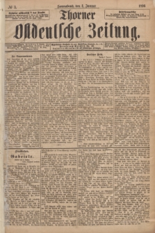 Thorner Ostdeutsche Zeitung. 1896, № 3 (4 Januar)