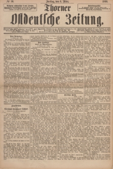 Thorner Ostdeutsche Zeitung. 1896, № 56 (6 März)