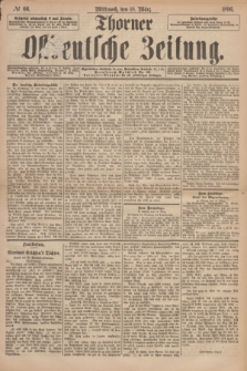 Thorner Ostdeutsche Zeitung. 1896, № 66 (18 März)