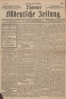 Thorner Ostdeutsche Zeitung. 1896, № 71 (24 März)