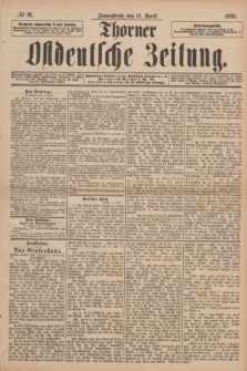 Thorner Ostdeutsche Zeitung. 1896, № 91 (18 April)