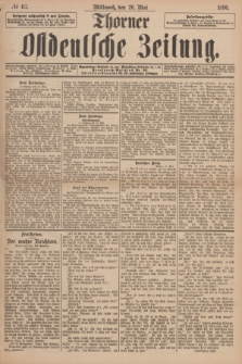 Thorner Ostdeutsche Zeitung. 1896, № 117 (20 Mai)