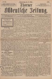Thorner Ostdeutsche Zeitung. 1896, № 123 (28 Mai)